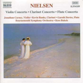 Album Bournemouth Symphony Orchestra: Violin Concerto - Clarinet Concerto - Flute Concerto