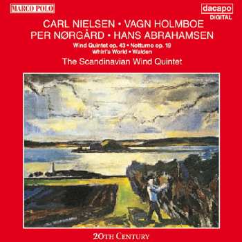 Album Hans Abrahamsen: Wind Quintet Op. 43 • Notturno Op. 19 • Whirl's World • Walden