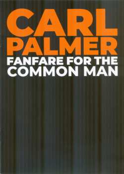 3CD/Doos/Blu-ray Carl Palmer: Fanfare For The Common Man