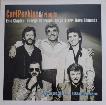LP Carl Perkins & Friends: Blue Suede Shoes > A Rockabilly Session 
