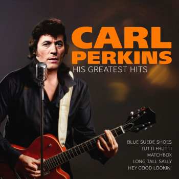 Album Carl Perkins: His Greatest Hits