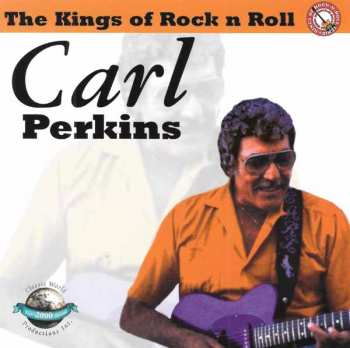 CD Carl Perkins: The Kings Of Rock 'n' Roll