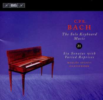 CD Carl Philipp Emanuel Bach: Six Sonatas With Varied Reprises