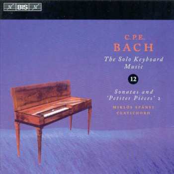 Album Carl Philipp Emanuel Bach: Sonatas And 'Petites Pièces' 2
