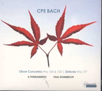 CD Carl Philipp Emanuel Bach: Oboenkonzerte Wq.164 & 165