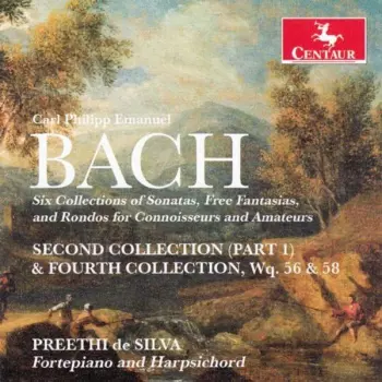 Six Collections of Sonatas, Free Fantasias, And Rondos for Connoisseurs and Amateurs, Second Collection (Part 1) & Fourth Collection, Wq. 56 & 58