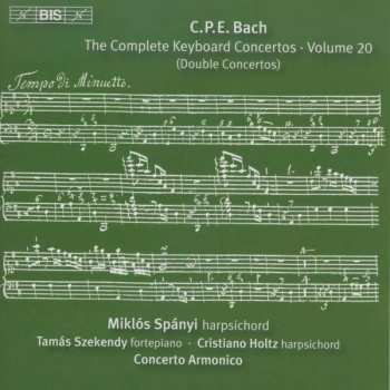CD Carl Philipp Emanuel Bach: The Complete Keyboard Concertos - Volume 20 (Double Concertos)