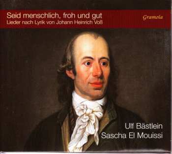 CD Carl Philipp Emanuel Bach: Ulf Bästlein - Seid Menschlich, Froh Und Gut