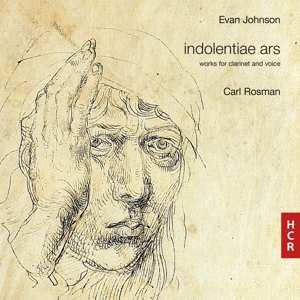 CD Carl Rosman: Evan Johnson: Indolentiae Ars