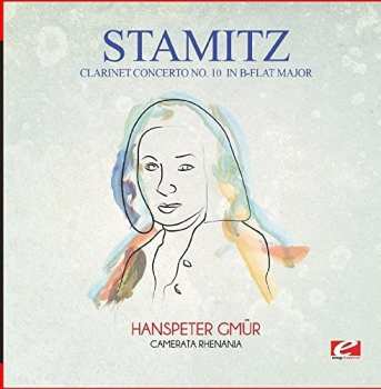 Album Carl Stamitz: Clarinet Concerto No. 10 In B