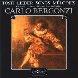 CD Carlo Bergonzi: Tosti-Lieder-Songs-Mélodies