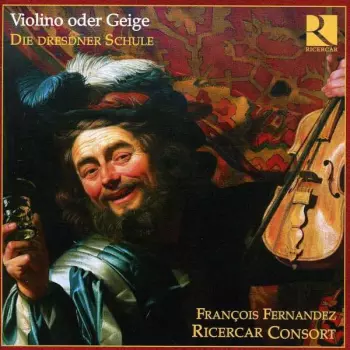Deutsche Kammermusik Des Barock "die Dresdner Schule"