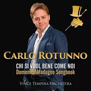 Carlo Rotunno: Chi Si Vuol Bene Come Noi - Domenico Modugno Songbook