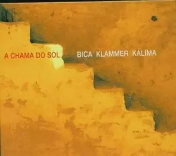 Carlos Bica: A Chama Do Sol