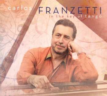 Album Carlos Franzetti: In The Key Of Tango