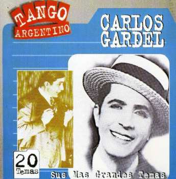 Album Carlos Gardel: Sus Mas Grandes Temas
