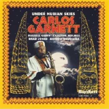 Album Carlos Garnett: Under Nubian Skies