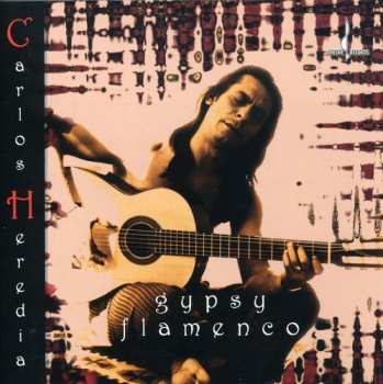 Album Carlos Heredia: Gypsy Flamenco