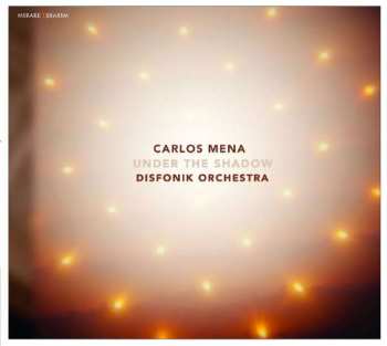 CD Carlos Mena: Under The Shadow