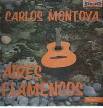 LP Carlos Montoya: Aires Flamenco