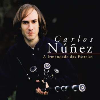 LP Carlos Núñez: A Irmandade Das Estrelas