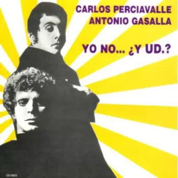 Carlos Perciavalle: Yo No... ¿Y Ud.?