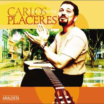 CD Carlos Placeres: A Los Ancestros