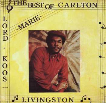 LP Carlton Livingston: Marie - The Best Of Carlton Livingston
