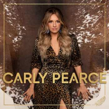 CD Carly Pearce: Carly Pearce