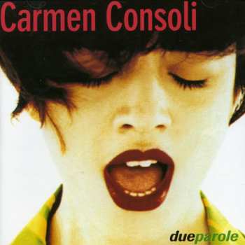 CD Carmen Consoli: Due Parole
