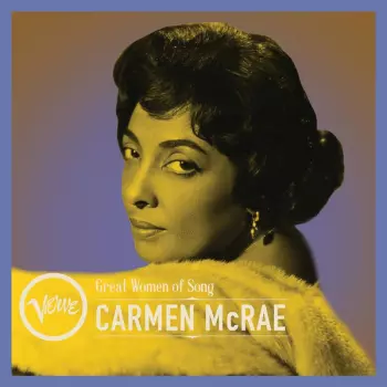 Great Women Of Song:  Carmen McRae