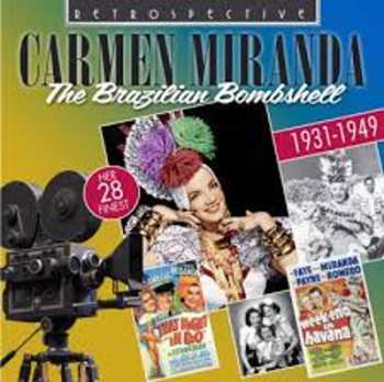 CD Carmen Miranda: The Brazilian Bombshell