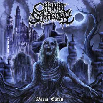 Album Carnal Savagery: Worm Eaten