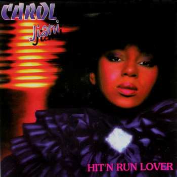 LP Carol Jiani: Hit 'N Run Lover / Mercy (Remix)