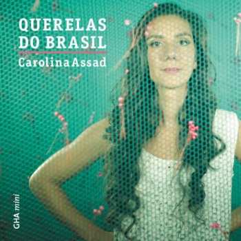 Album Carolina Assad: Querelas Do Brasil