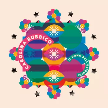 Carolina Bubbico: Il Dono Dell'ubiquità