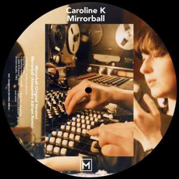 LP Caroline K: Mirrorball LTD | PIC