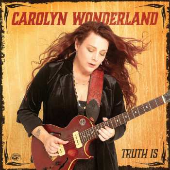 Album Carolyn Wonderland: Truth Is