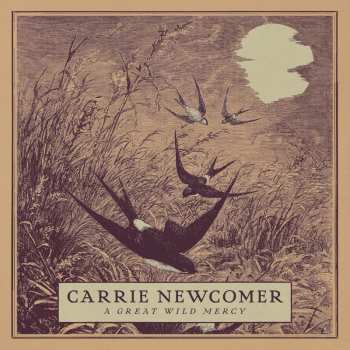 CD Carrie Newcomer: A Great Wild Mercy