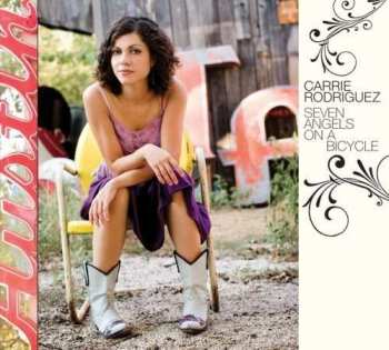 CD Carrie Rodriguez: Seven Angels On A Bicycle