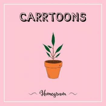 LP Carrtoons: Homegrown CLR | LTD