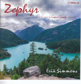 Album Carson Cooman: Zephyr: Music For Organ By Carson Cooman: Vol. 8
