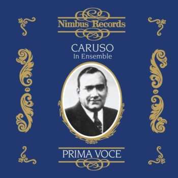 Album Enrico Caruso: Caruso In Ensemble