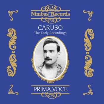 Album Enrico Caruso: The Early Recordings
