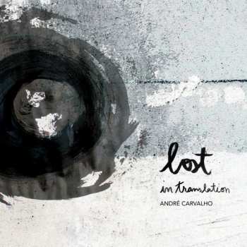 Album Carvalho,andre: Lost In Translation