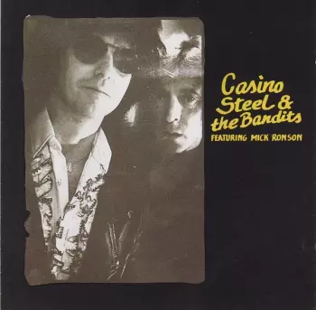 Mick Ronson: Casino Steel & The Bandits Featuring Mick Ronson