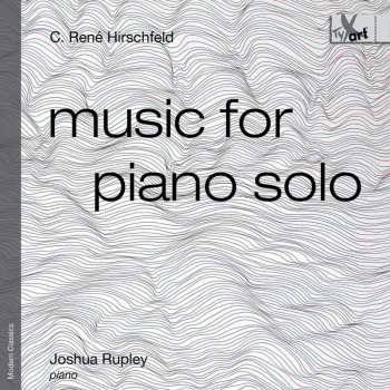 Album Caspar Rene Hirschfeld: Music For Piano Solo Op.139
