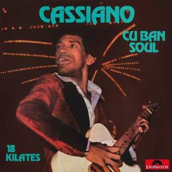 LP Cassiano: Cuban Soul - 18 Kilates