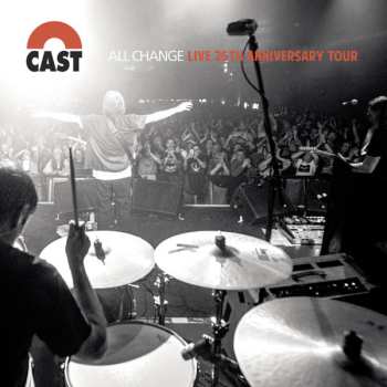 Album Cast: All Change Live 25th Anniversary Tour