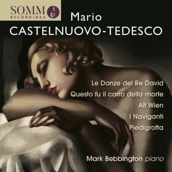 CD Mario Castelnuovo Tedesco: Piano Music